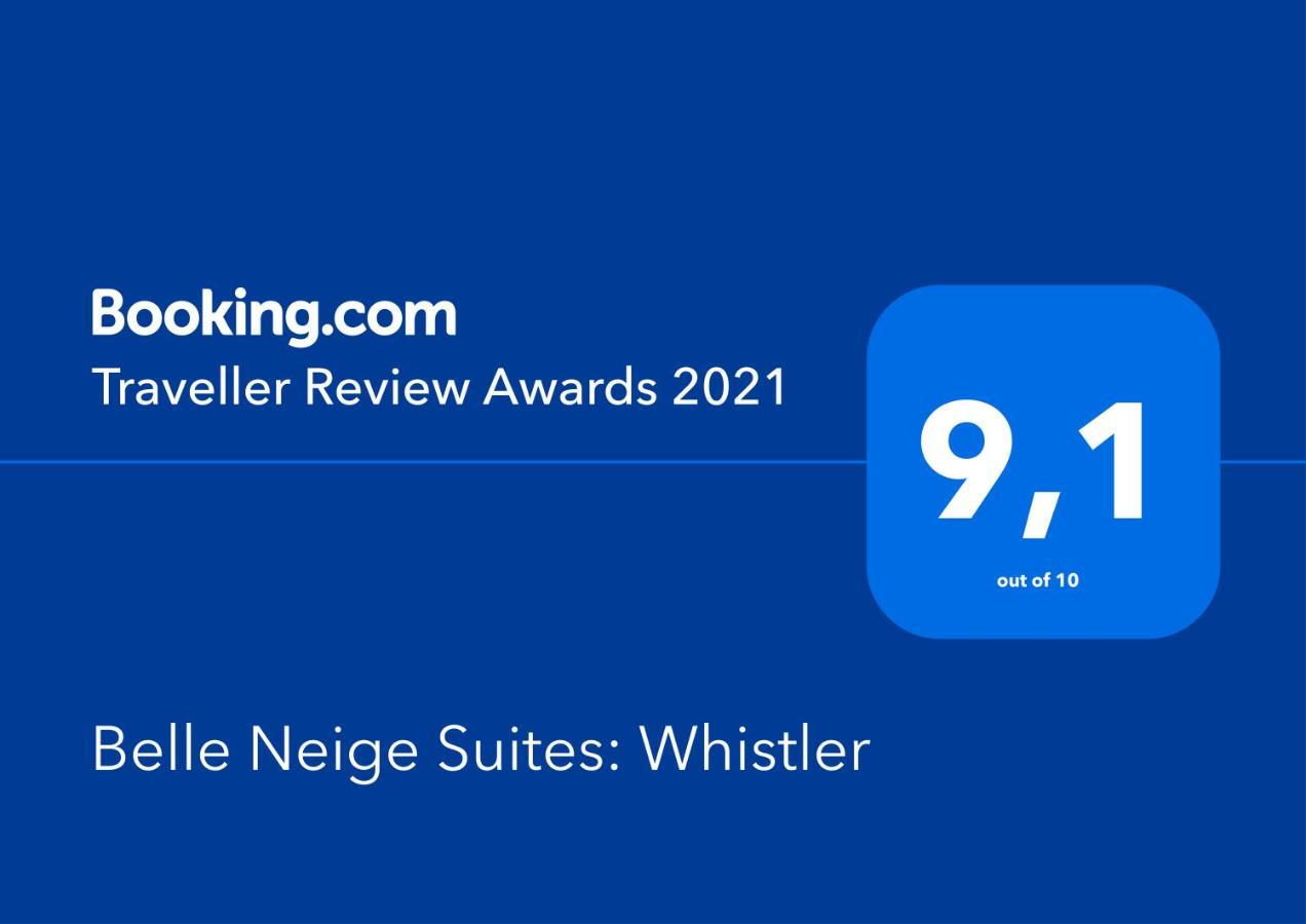Belle Neige Suites: * Whistler